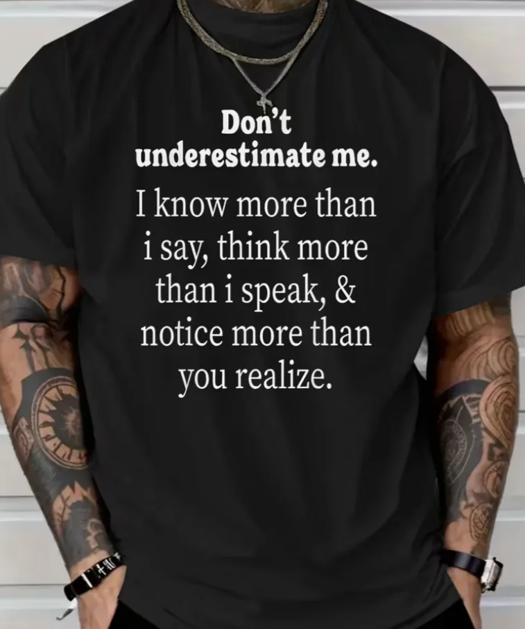 Men's Plus-size Black T-shirt with Striking White Text- Don't Underestimate Me Inspirational Design Eye-catching Style PLUS SIZE