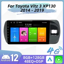 Autoradio per Toyota Vitz 3 XP130 2014 - 2019 2 Din Android Multimedia Stereo Carplay navigazione GPS 4G WIFI Autoradio Head Unit