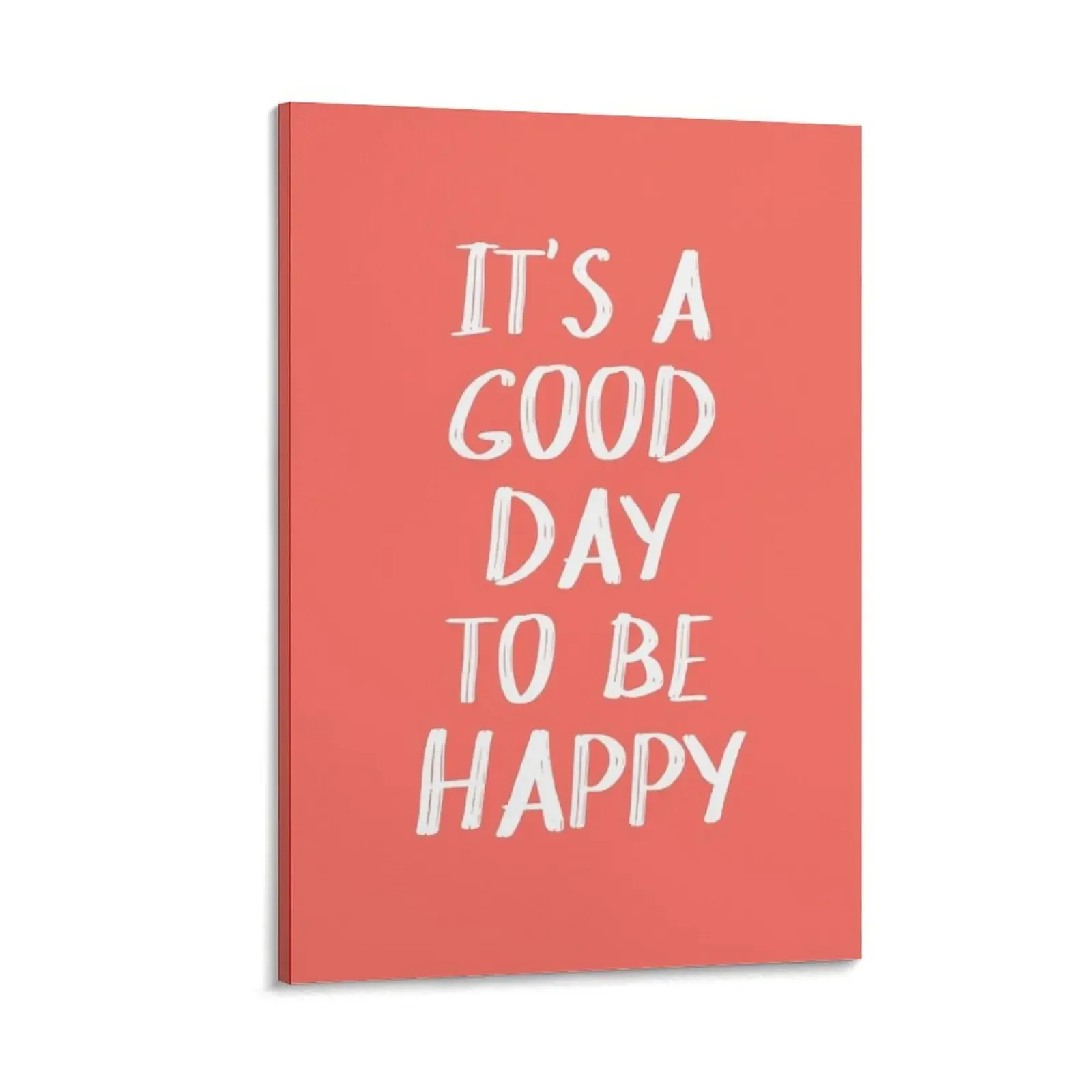 

It's a Good Day to Be Happy in Coral Canvas Painting Decor for room decorative wall canvases house decoration