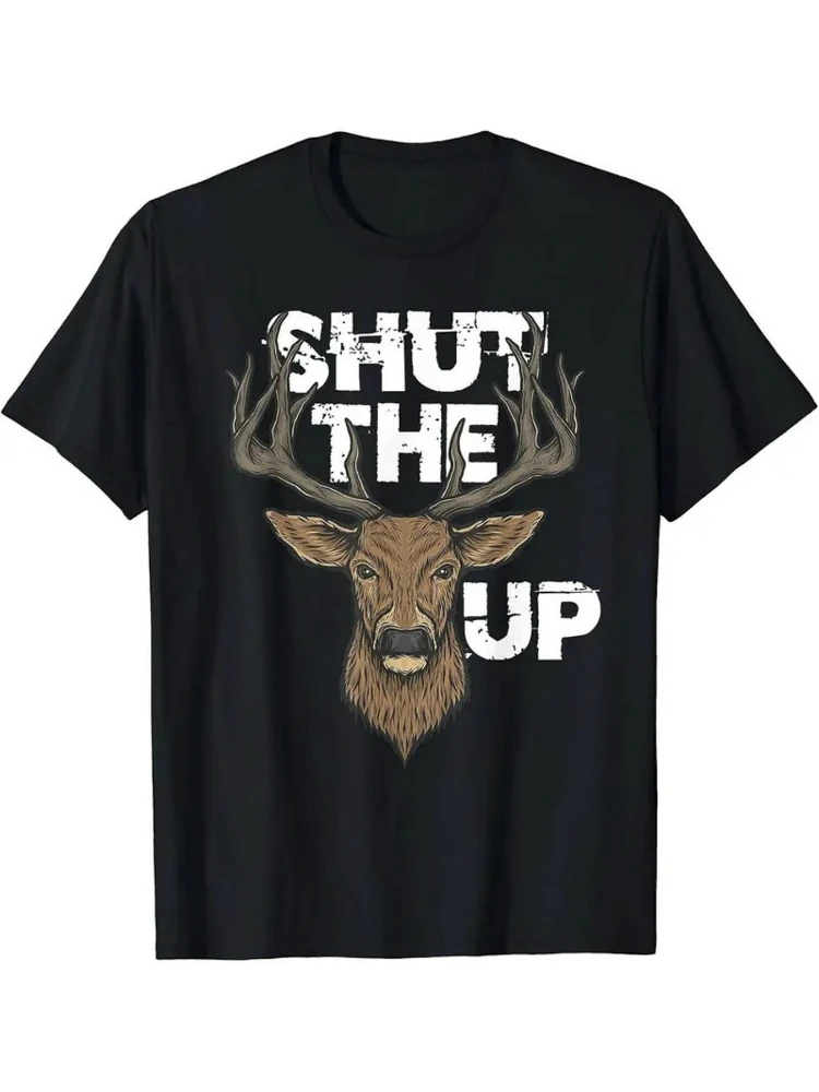 

Shut The Buck Up Men's Deer Hunting ，with Deer Graphic & Humorous Slogan,100%cotton round neck short sleeve t-shirt.