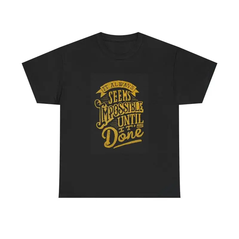 It Always Seems Impossible T Shirt Mental Health Month Positive