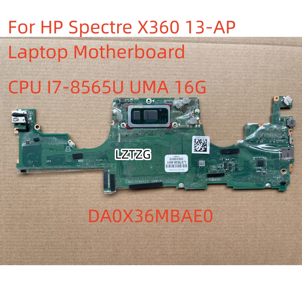 Motherboard For HP Spectre X360 13-AP DA0X36MBAE0 Laptop Mainboard CPU I7-8565U UMA 16G L37638-601 100% Tested OK