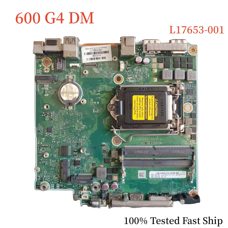 

L17653-001 For HP Prodesk 600 G4 DM Motherboard DA0F81MB6A0 L04546-002 L17653-601 DDR4 Mainboard 100% Tested Fast Ship