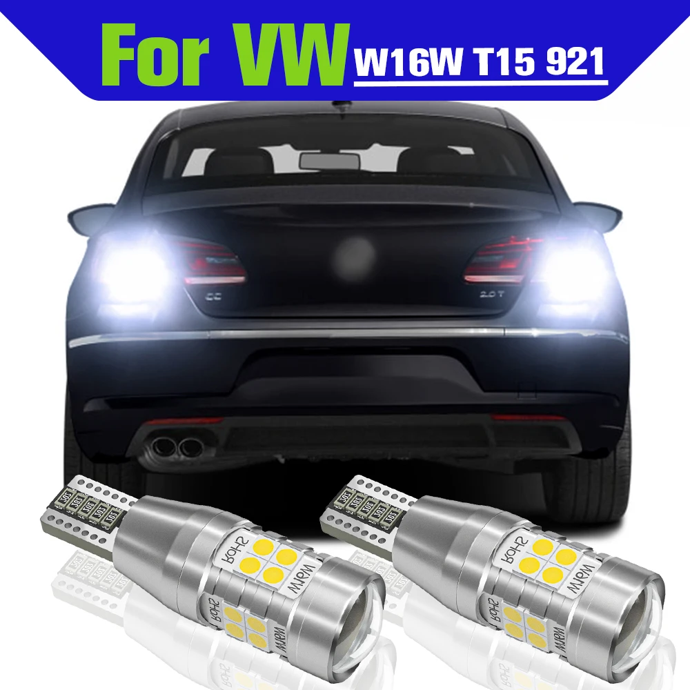 

Reverse Light Accessories 2x LED W16W T15 921 Backup Lamp For VW Touareg Beetle CC EOS Routan Scirocco mk3 Sharan Tiguan