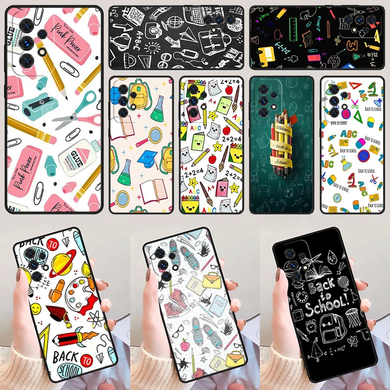 Back To School Coque For Samsung Galaxy A52 A72 A73 A20e A21S A50 A70 A11 A12 A42 A31 A40 A51 A71 A32 A80 A91 Phone Case Cover