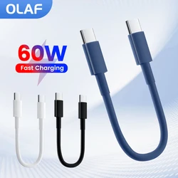 Olaf 60W Type C To Type C Cable Fast Charging Short Cable For iPhone 15 Sumsung Huawei Xiaomi Power Bank USB C Data cable 30CM