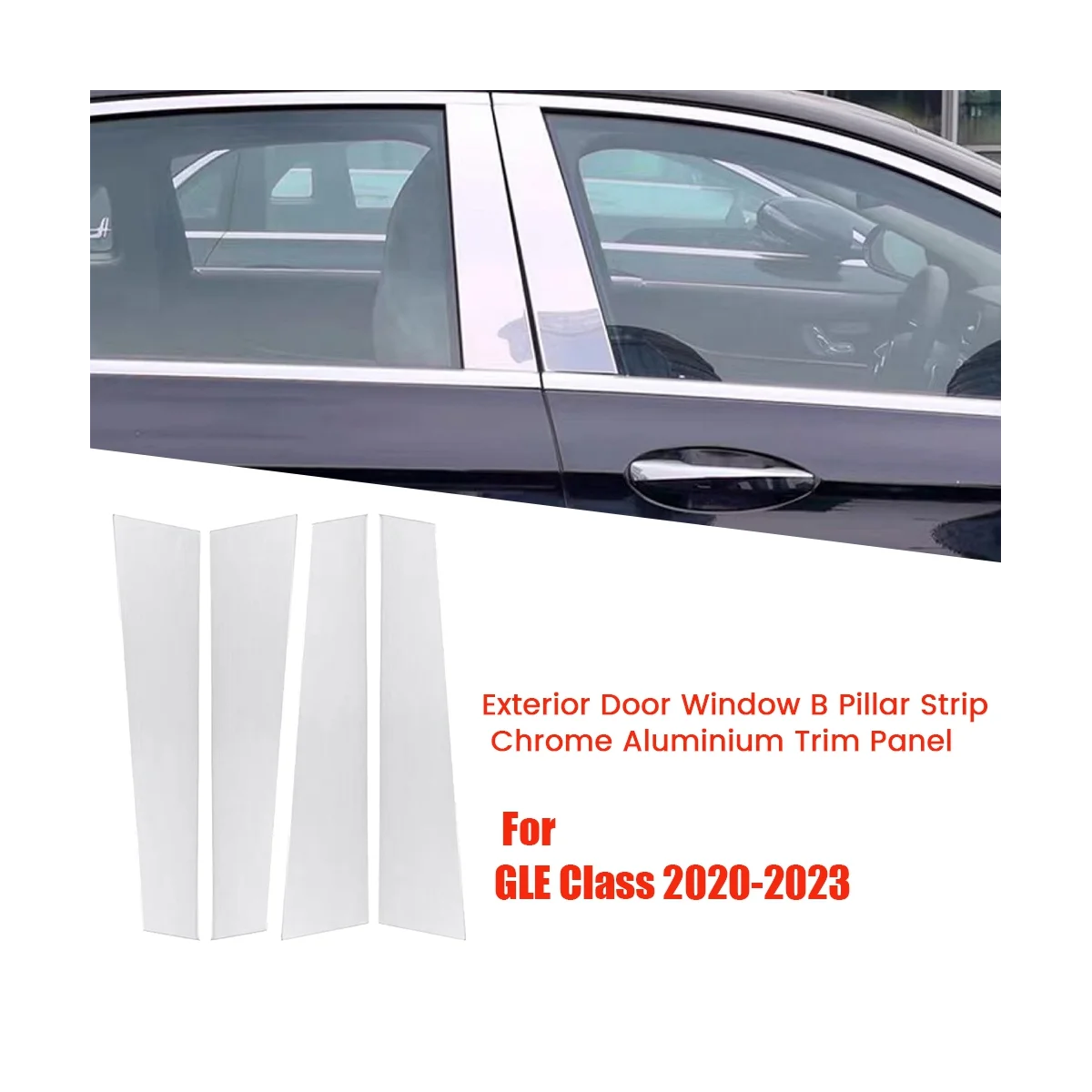 4Pcs Car Exterior Door Window B Pillar Strip Sticker for Class 2020-2023 Chrome Aluminium Trim Panel