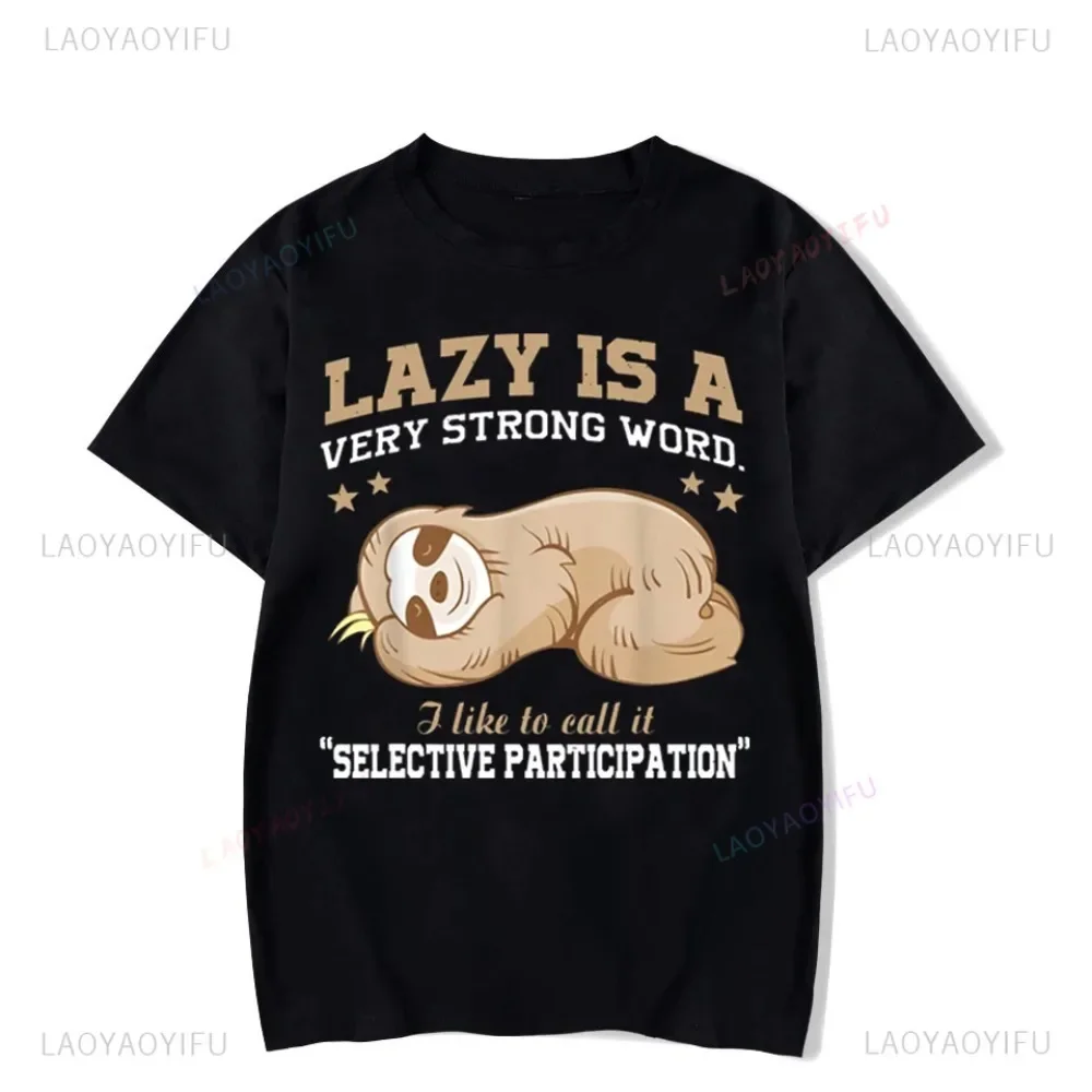Cute Lazy Sloth Men\'s T-shirts Lazy Is A Very Strong Word Printed Tee Shirt Unisex Cotton Tshirt Top Vintage Streetwear T Shirts