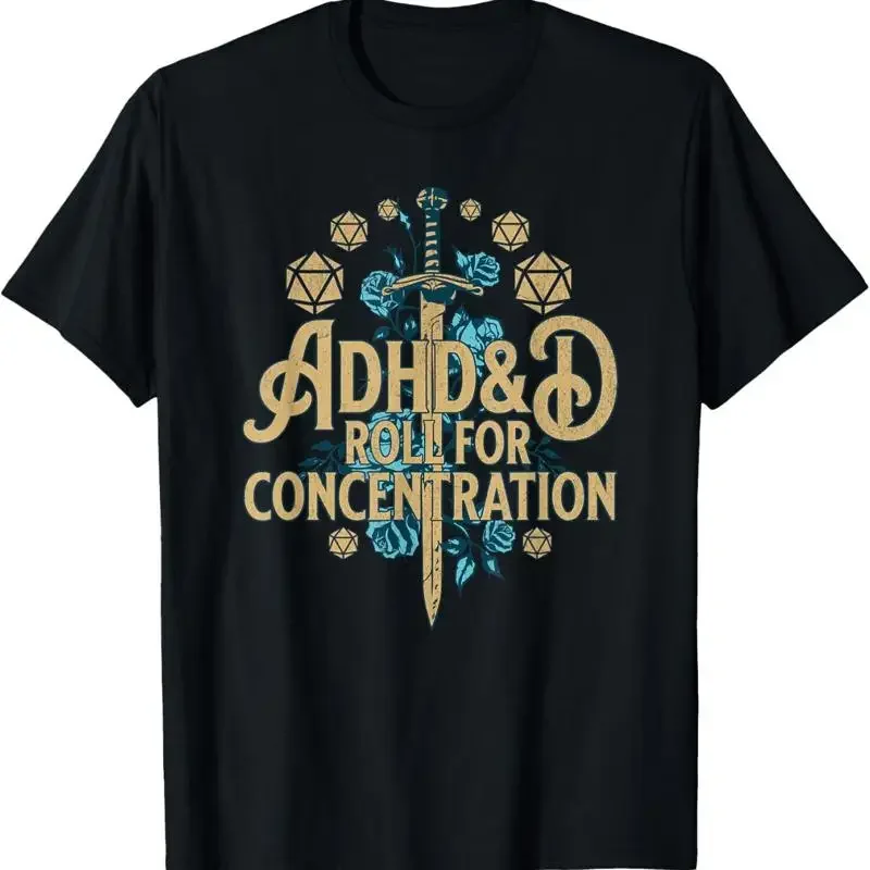 Adhd D Roll For Concentration T Shirt