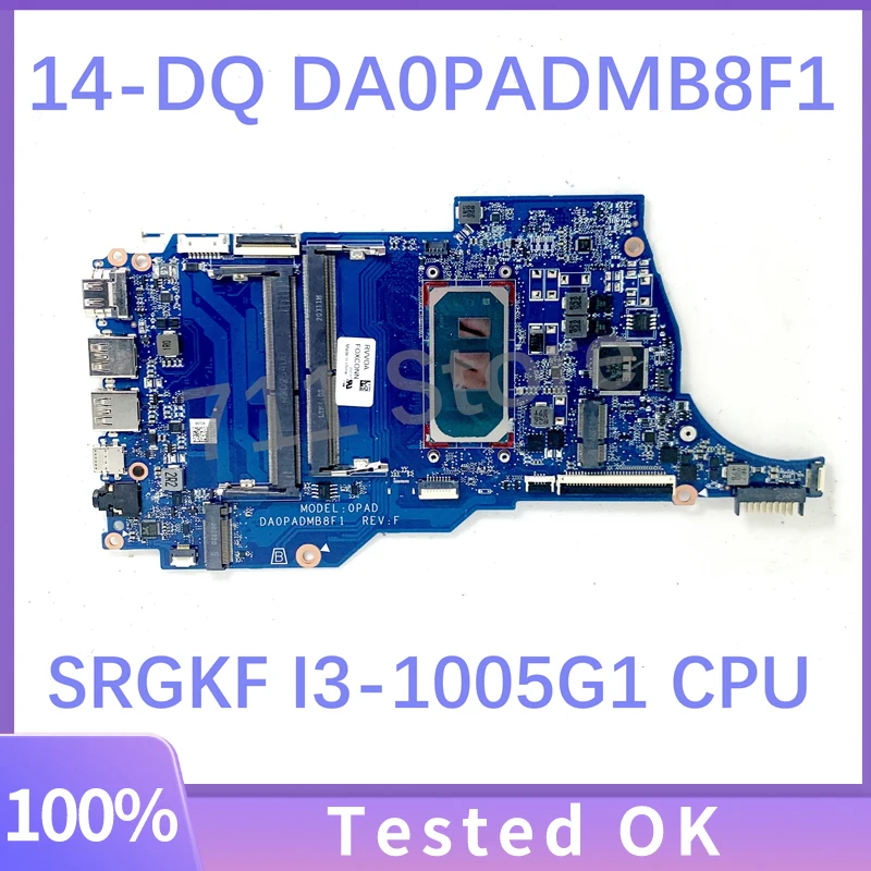 High Quality Mainboard DA0PADMB8F1 For HP Pavilion 14-DQ 14S-DQ Laptop Motherboard With SRGKF I3-1005G1 CPU 100% Full Tested OK