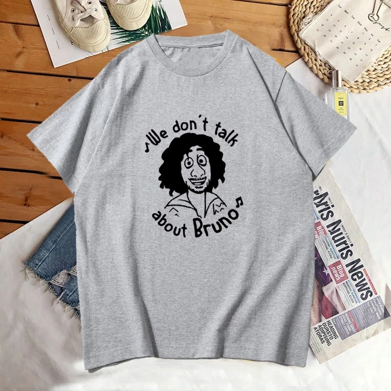 We Don't Talk about Bru-no… Do We Gift Lover Tee T-Shirt Women Funny Isabella Encanto Graphic Ladies Tops Clothing Personality