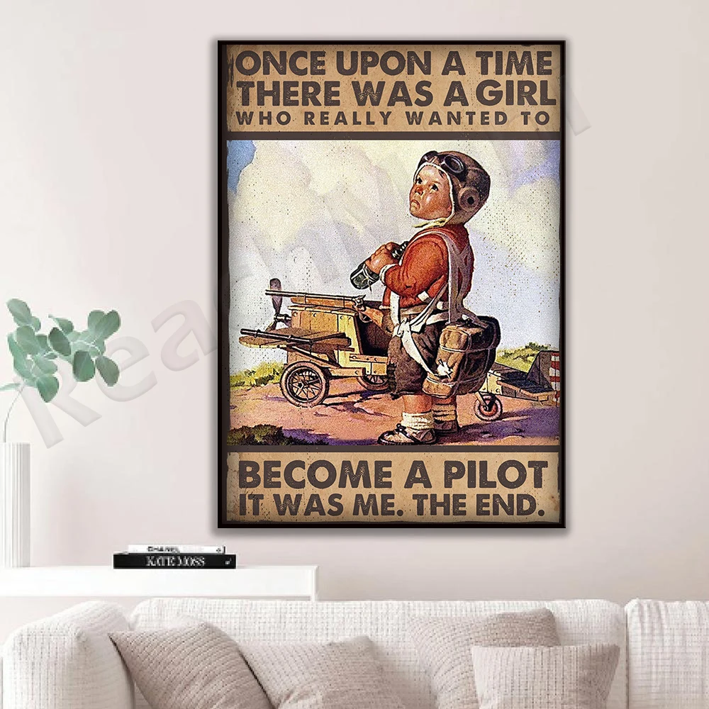 Once upon a time a pilot who really wanted to be a pilot Poster Pilot Flyer Flyer Aviman Home Decor Poster