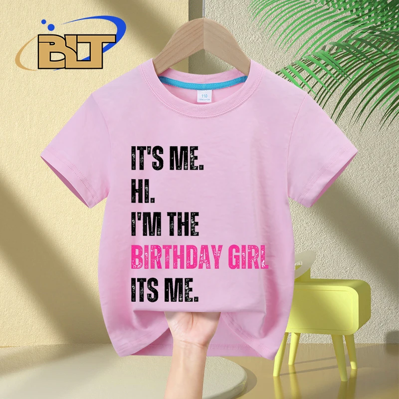 Camiseta de fiesta de cumpleaños para niños, camiseta de manga corta de algodón, tops para niñas, Its Me Hi Im The Birthday, Its Me