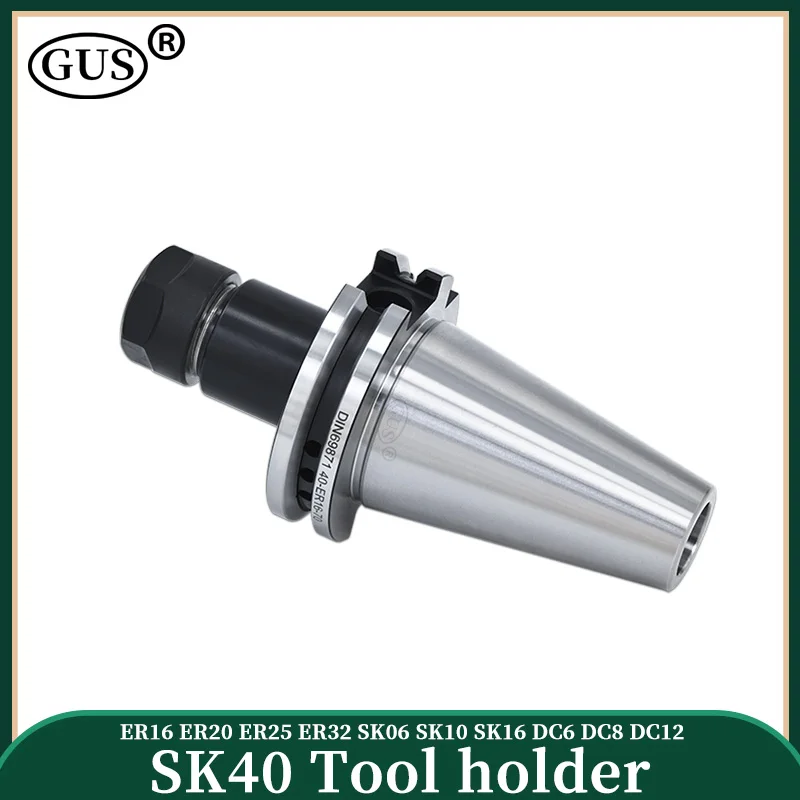GUS SK40 DIN69871 high-speed tool holder bracket tool ER16 ER20 ER25 ER32 DC6 DC8 DC12 SK6 SK10 SK16 toolholder Collet chuck