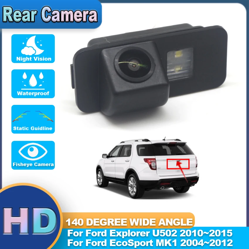 

140° HD CCD 1080P Car Rear Waterproof View Camera For Ford Explorer U502 2010~2015 EcoSport MK1 2004~2012 Vehicle Parking HD