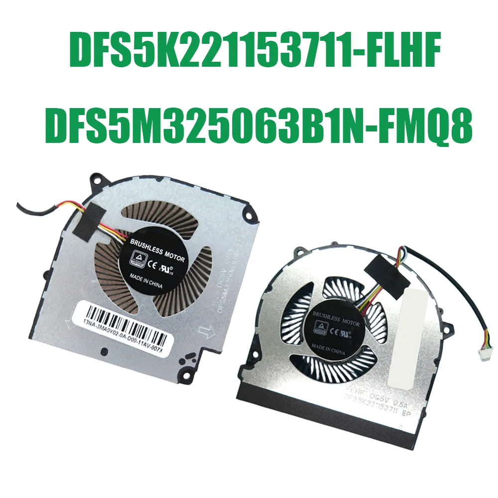 

DFS5K221153711-FLHF DFS5M325063B1N-FMQ8 DC5V 0.5A 4Lines 4PIN Laptop CPU GPU Fan New