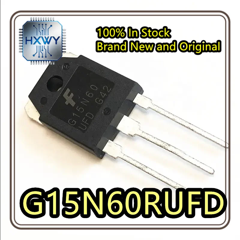 (3/10 pcs) G15N60RUFD  G15N60  TO-3P package  100% brand new IC chip  Integrated circuit  Fast dispatch
