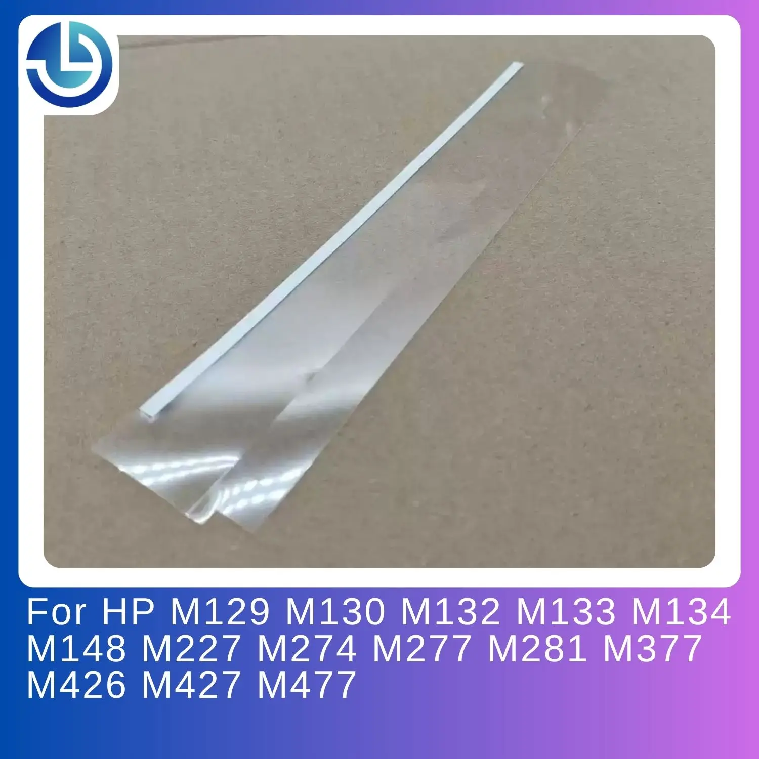 ADF Mylar Guide Film Scanner Glass Strip For HP M130 M132 M134 M227 M277 M148 M203 M230 M377 M477 Printer Document Feeder Parts