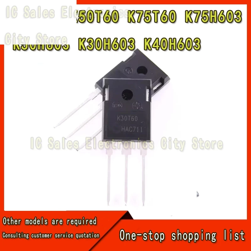 5 piezas IC en Stock, K30T60, K50T60, K75T60, K30H603, K40H603, K50H603, K75H603, TO-247