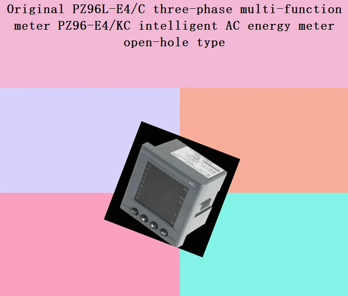 Original PZ96L-E4/C three-phase multi-function meter PZ96-E4/KC intelligent AC energy meter open-hole type