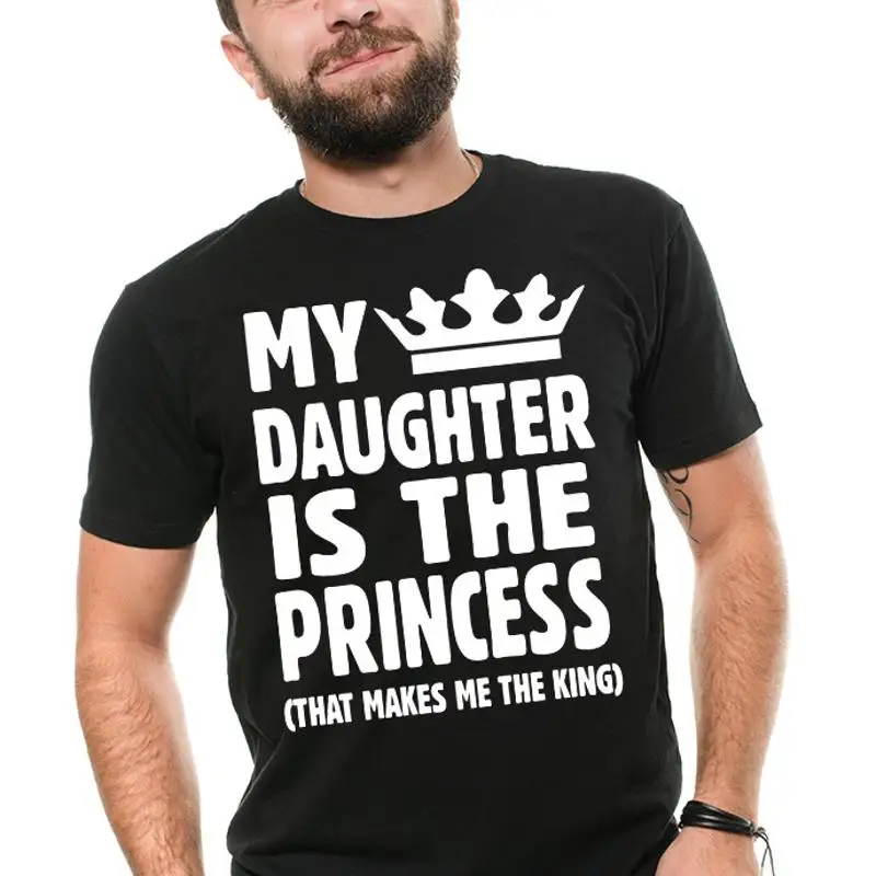 

Princess Daughter Mens Fathers Day Gift T Shirt King Father For Man