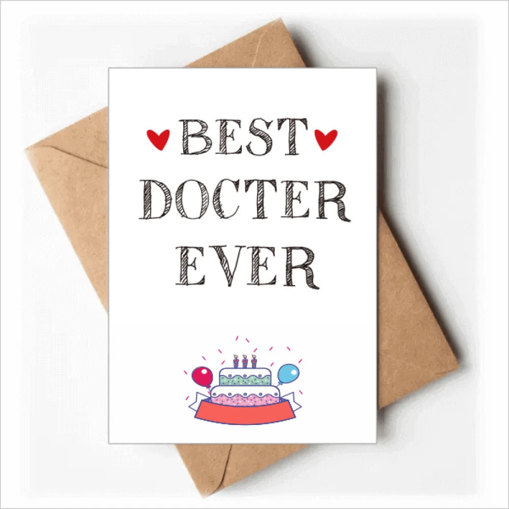 Best doctor ever Quote Profession Happy Birthday Greeting Cards Envelopes Blank