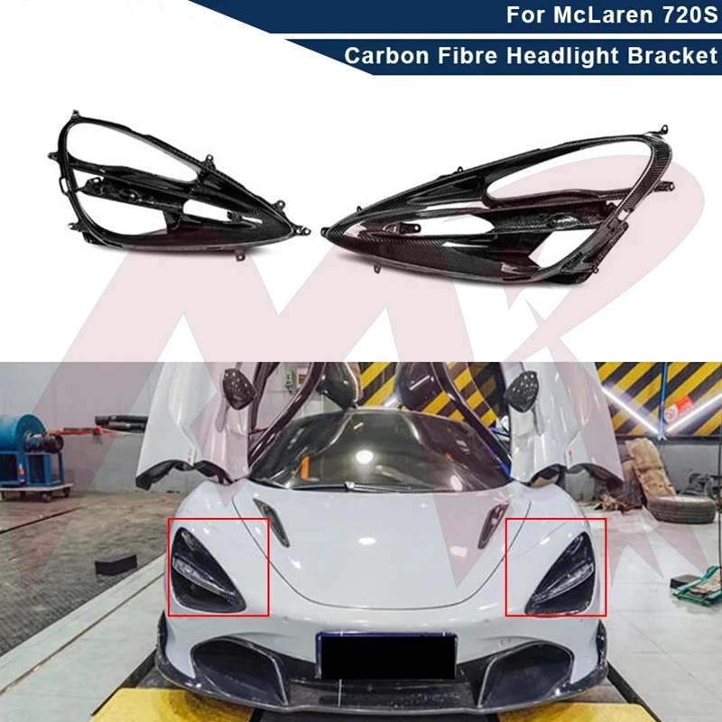 

Dry Carbon Fiber Headlight Frame Trim for McLaren 720S 2017 2019 Headlight Bracket Trim Body Kit