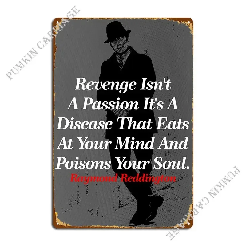 Raymond Reddington Quotes Metal Sign Club Party Wall Decor Wall Decor Vintage Tin Sign Poster