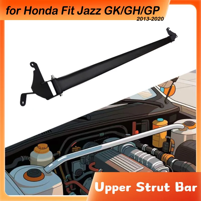 Front Upper Stabilizer Strut Bar For Honda Fit Jazz GK/GH/GP 2013-2020 Engine STB Strut Tower Brace Suspension