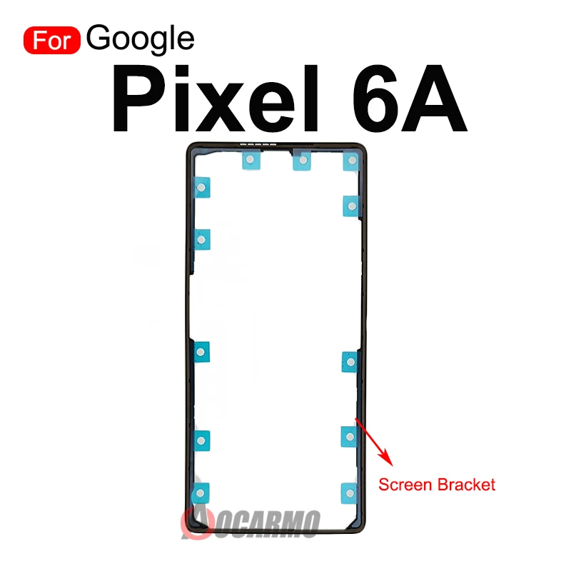 For Google Pixel 6A Front Screen Stand Middle Bezel Frame LCD Display Bracket Plastic Hoder Replacement Part