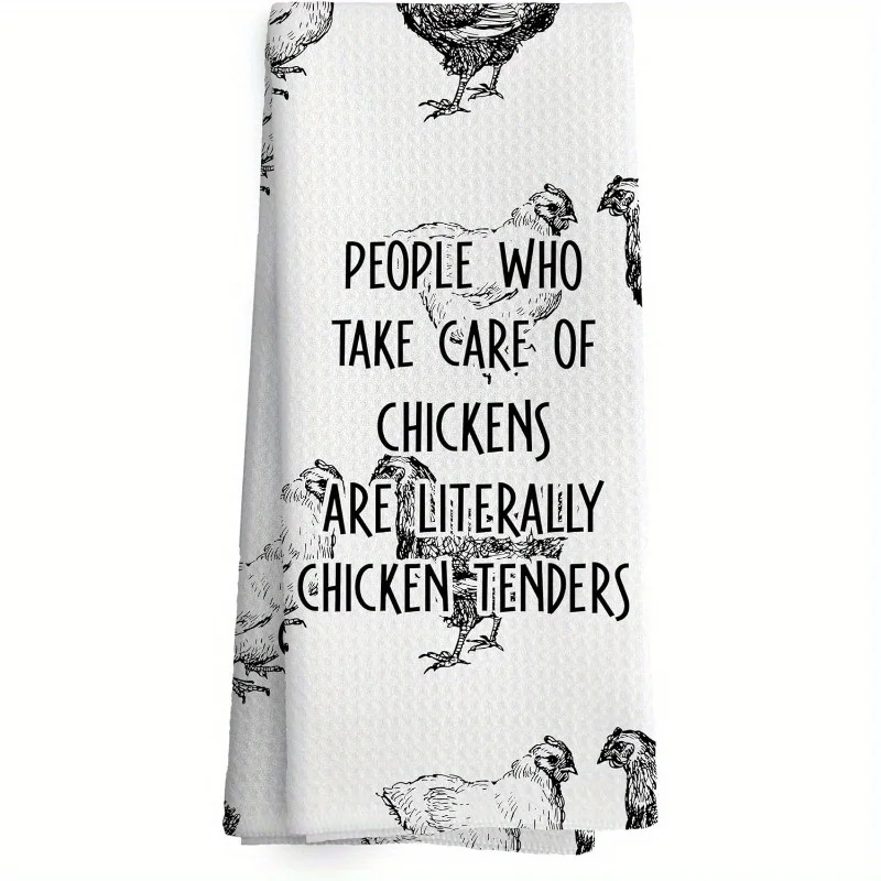 1 fun chicken kitchen towel, soft polyester dish towel, with humorous quotes