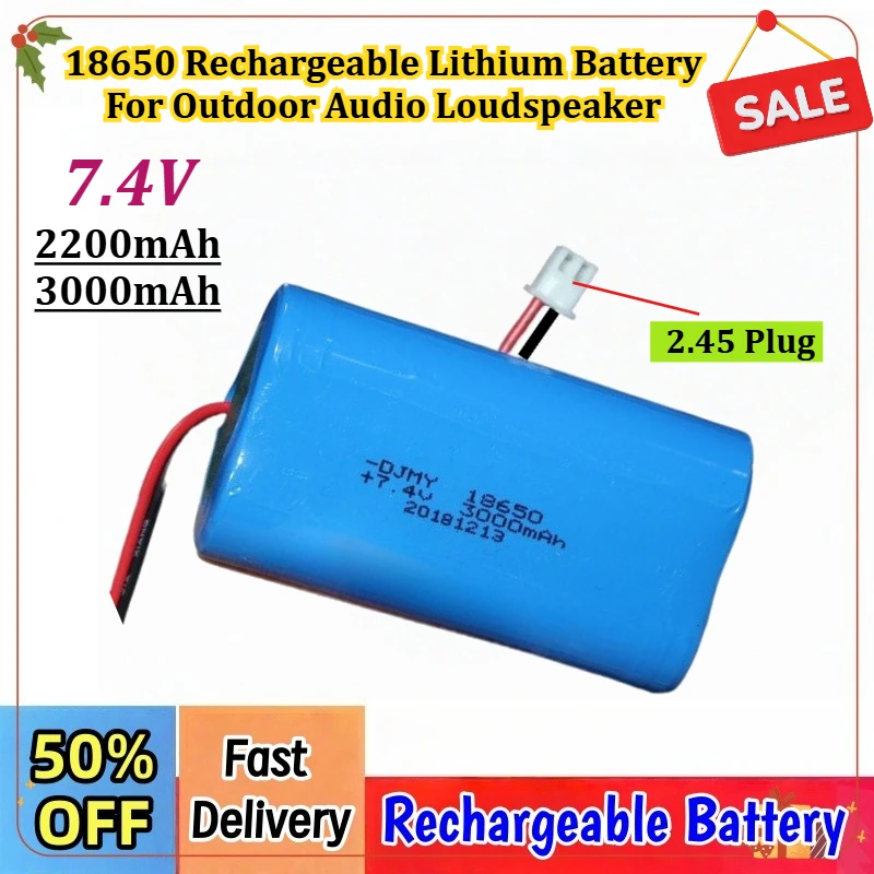 

High-Capacity 7.4V 2200mAh-3000mAh 18650 Rechargeable Lithium Battery for Outdoor Audio Loudspeaker with 2.45 Plug