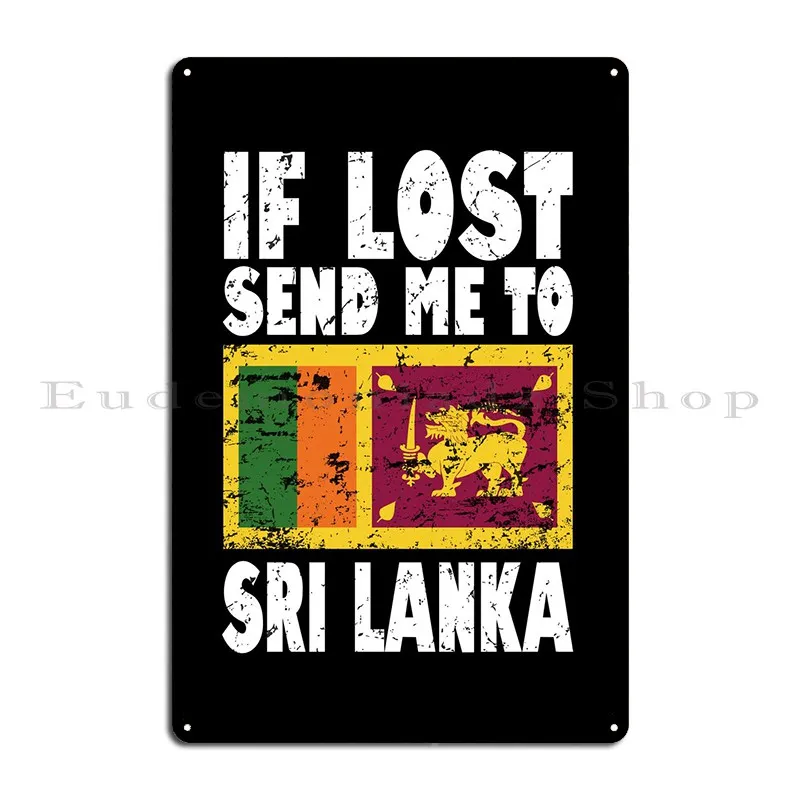 Sri Lanka Flag Saying Metal Signs Garage Party Home Personalized Wall Cave Tin Sign Poster