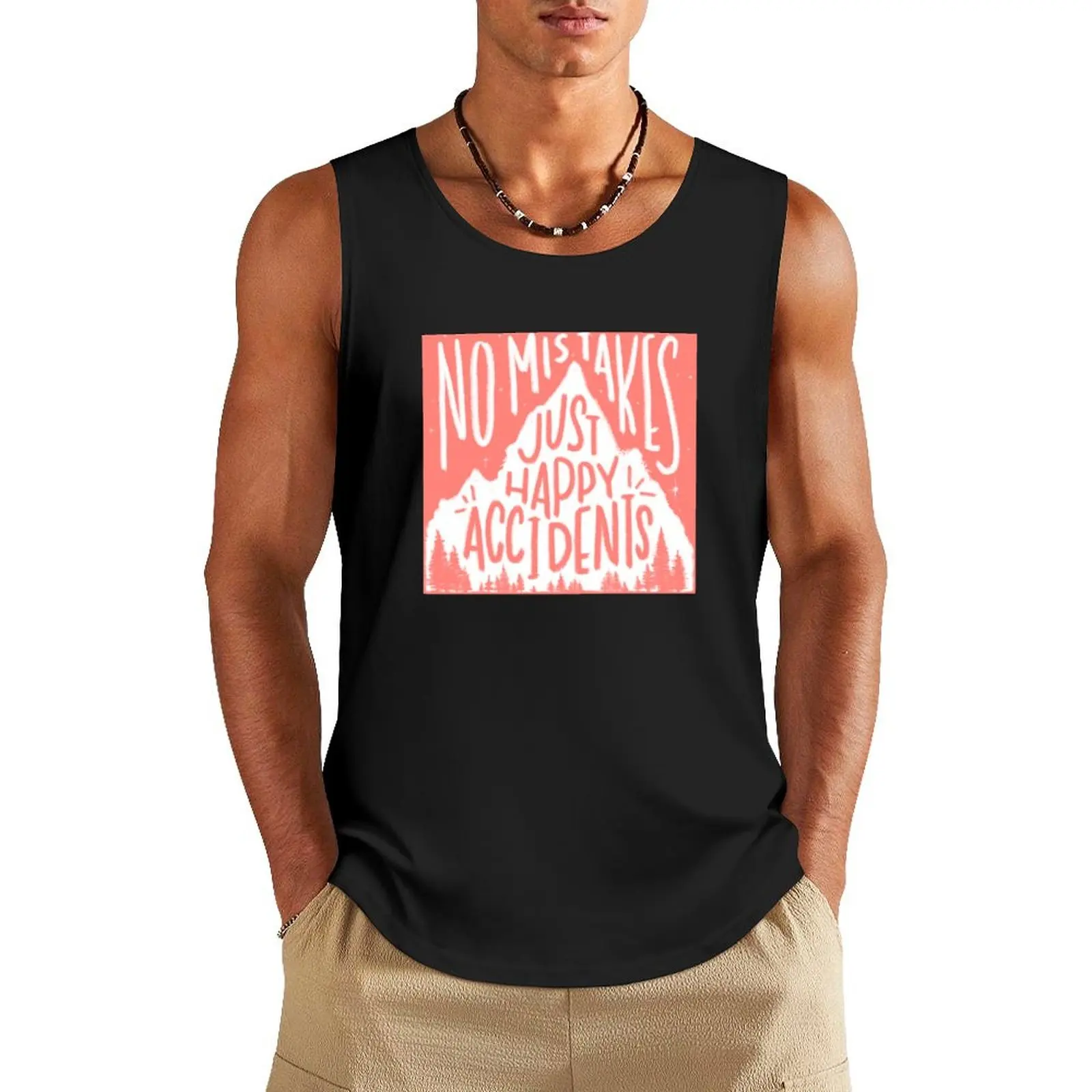 Rosy No Mistakes, Just Happy Accidents Tank Top Male vest gym clothes man Men's t-shirts sleeveless gym shirts male