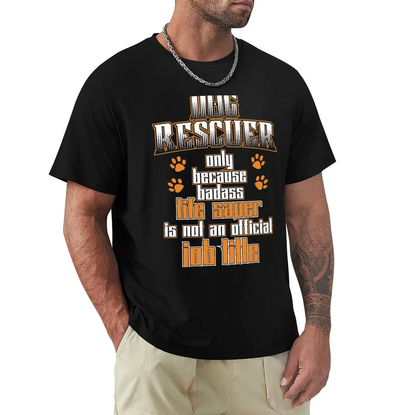 Camiseta de manga corta informal y sencilla con la frase: Rescatador de perros, porque el título de salvador de vidas no es oficial.