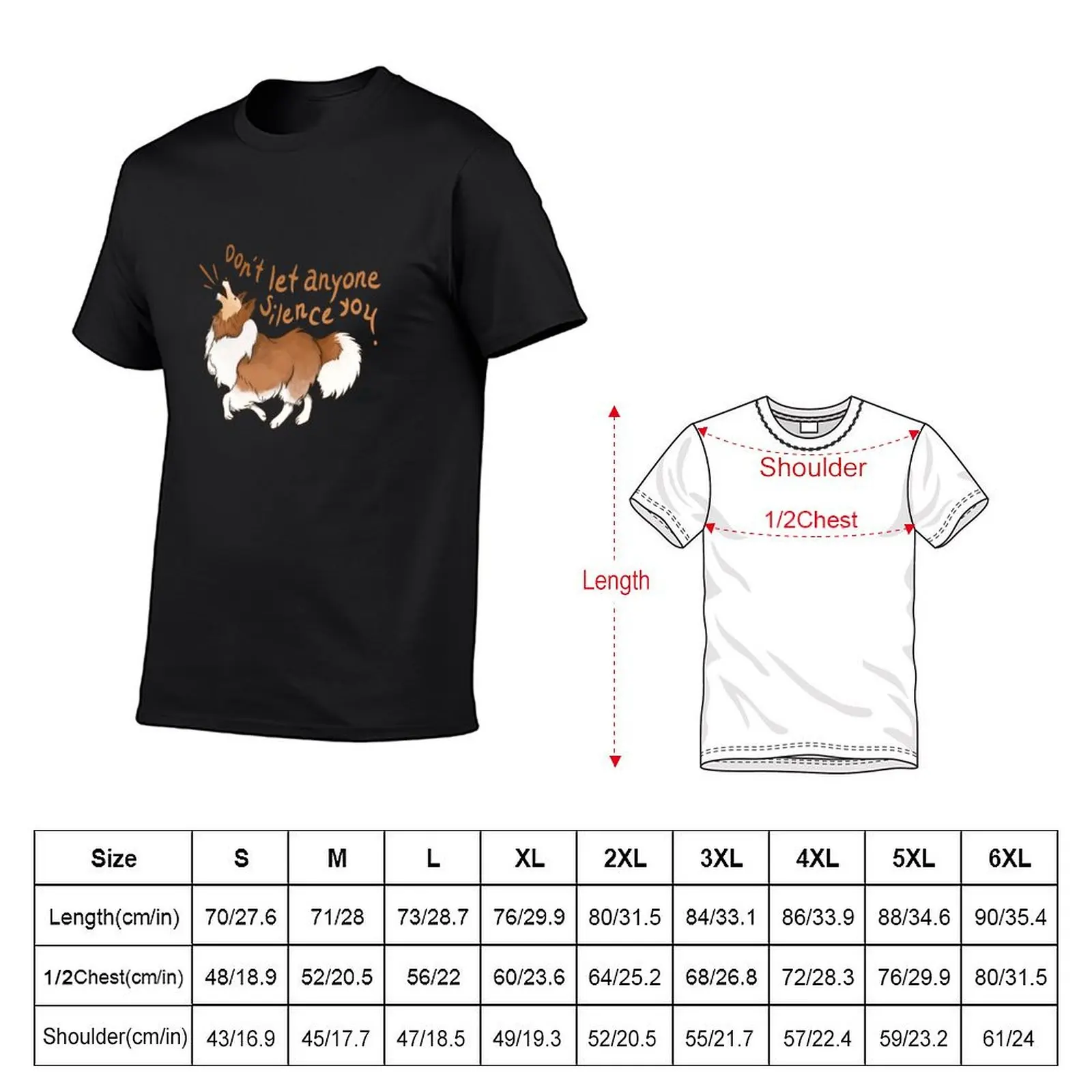 Barking Sheltie ( shetland sheepdog ) Don&x27;t let anyone silence you Sticker T-Shirt summer tops Short sleeve tee men tshirt