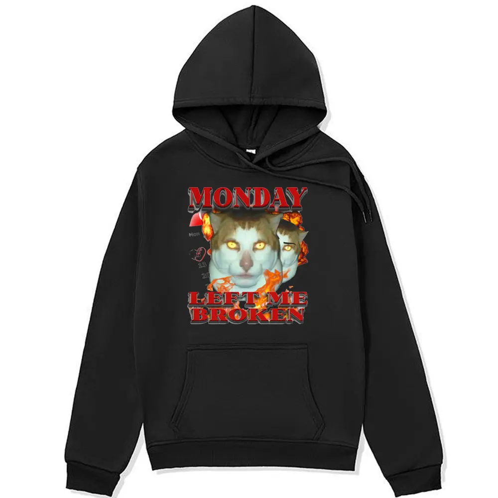 

Monday Left Me Broken Singing Cat Funny Graphic Print Hoodies Men Women Fashion Oversized Long Sleeve Sweatshirts Streetwear