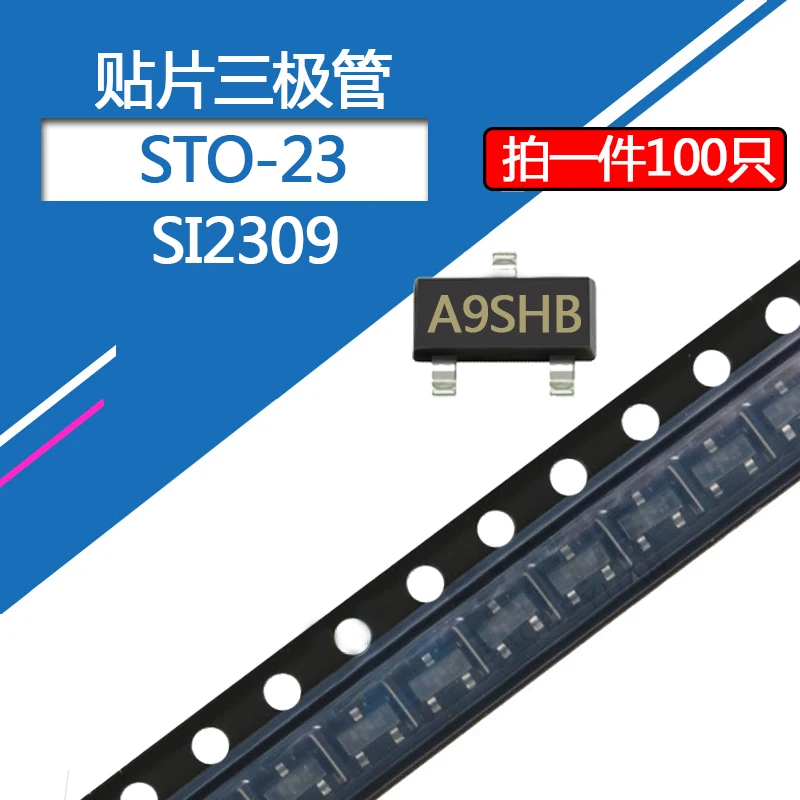 100pcs Smd Transistor Si2309 Field Effect Transistor Mos Tube Printing A9shb Package Sot-23 P Channel