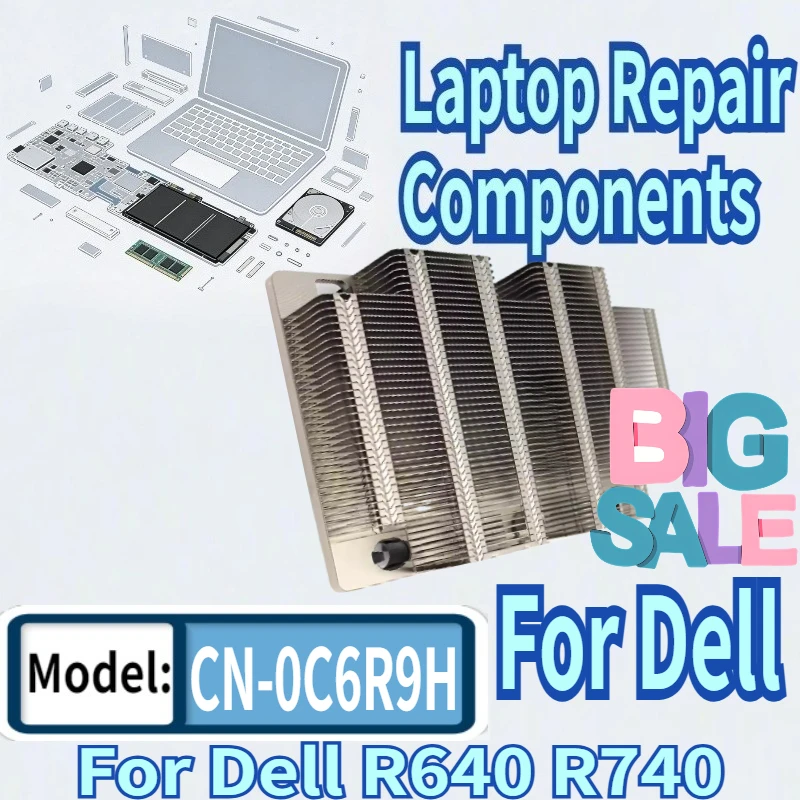 For Dell R640 R740 Heatsink Server C6R9H 0C6R9H CN-0C6R9H