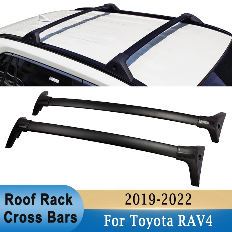 For TOYOTA RAV4 2019-2022 Roof Rack Cross Bars Luggage Carrier Kayaks Bike Canoes Roof Rack Cross Bars Holder PT278-42192