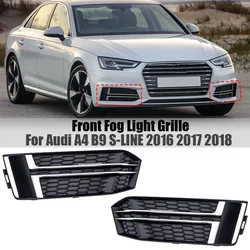 Fog Light Lamp Cover Grill For Audi A4 B9 S-line 2016 2017 2018 Front Bumper Lower Grille 8W0807681F 8W0807682F