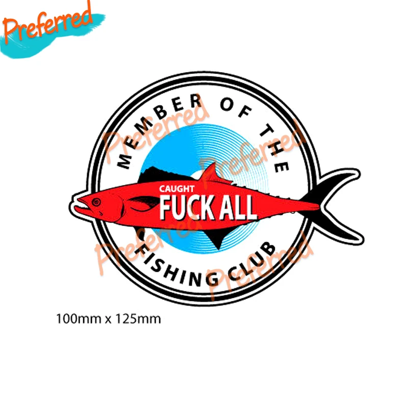 Caught F**K ALL Club, Fishing Decal Funny Bumper Sticker Fishing Decals Vinyl Sticker Boat Decal Tackle Box