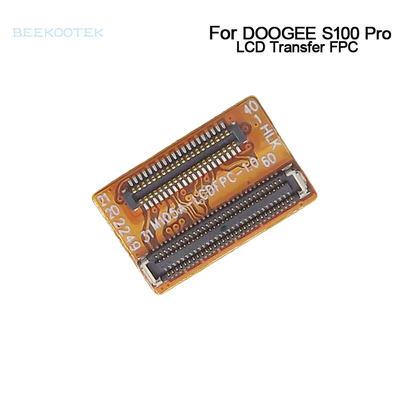 New Original DOOGEE S100 Pro LCD Screen Transfer Cable Flex FPC Accessories For DOOGEE S100 Pro Smart Phone