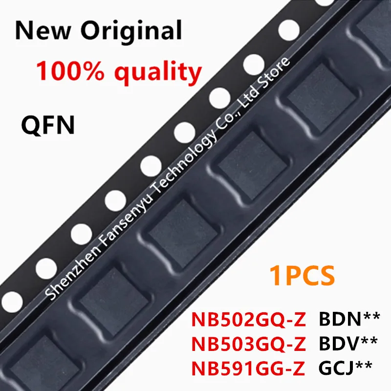(1piece)100% New NB502GQ-Z NB502GQ NB502 BENK BDN* NB503GQ-Z NB503GQ NB503 BDVN BDV* QFN-16 NB591GG-Z NB591GG NB591 GCJ QFN-11