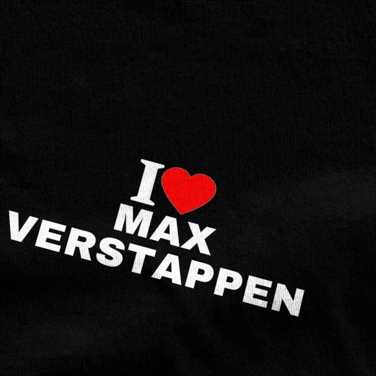 Men\'s I Love Max Verstappens T Shirt Auto Racing 100% Cotton Tops Funny Short Sleeve Crew Neck Tees Gift T-Shirts