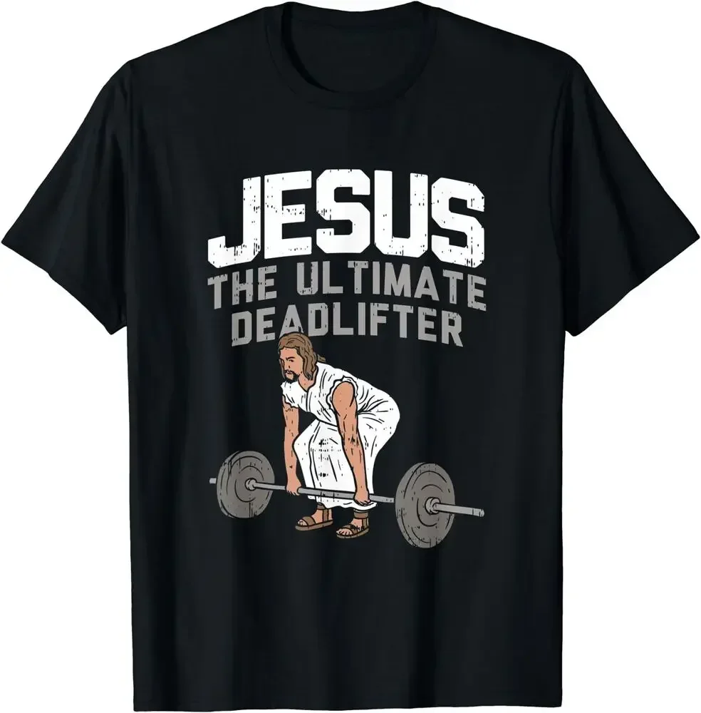 

Funny Jesus Deadlift Gym Weightlifting Workout Christian T-Shirt 100% Cotton O-Neck Short Sleeve Casual Mens T-shirt Size S-3XL