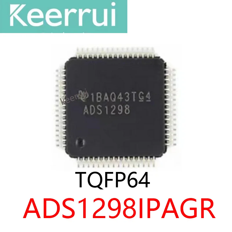 

1~10PCS/LOE 100%New Original ADS1298IPAGR TQFP-64 ADS1298IPAG ADS1298 TQFP64 Analog to Digital Converter Chip IC New Original