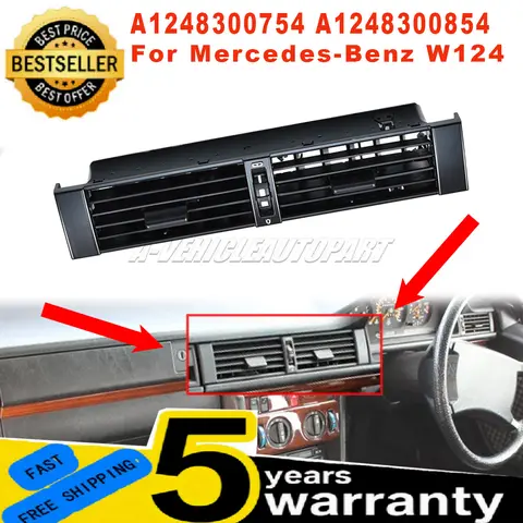 New For Mercedes-Benz W124 1 Pc Middle Front Dashboard Air Vent AC Grille Diffuser Panel A1248300754 A1248300854 car accessories