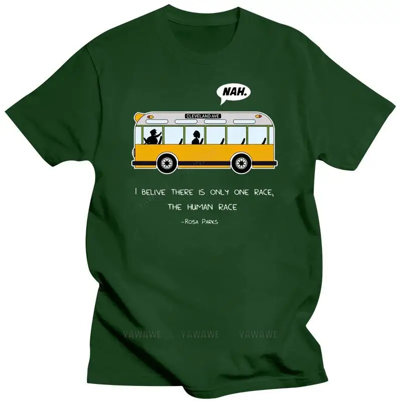 Men summer t-shirt funny print short sleeve Men t-shirt Rosa Bus Parks anti racism freedom Nah Nope gift tshirt Women t shirt