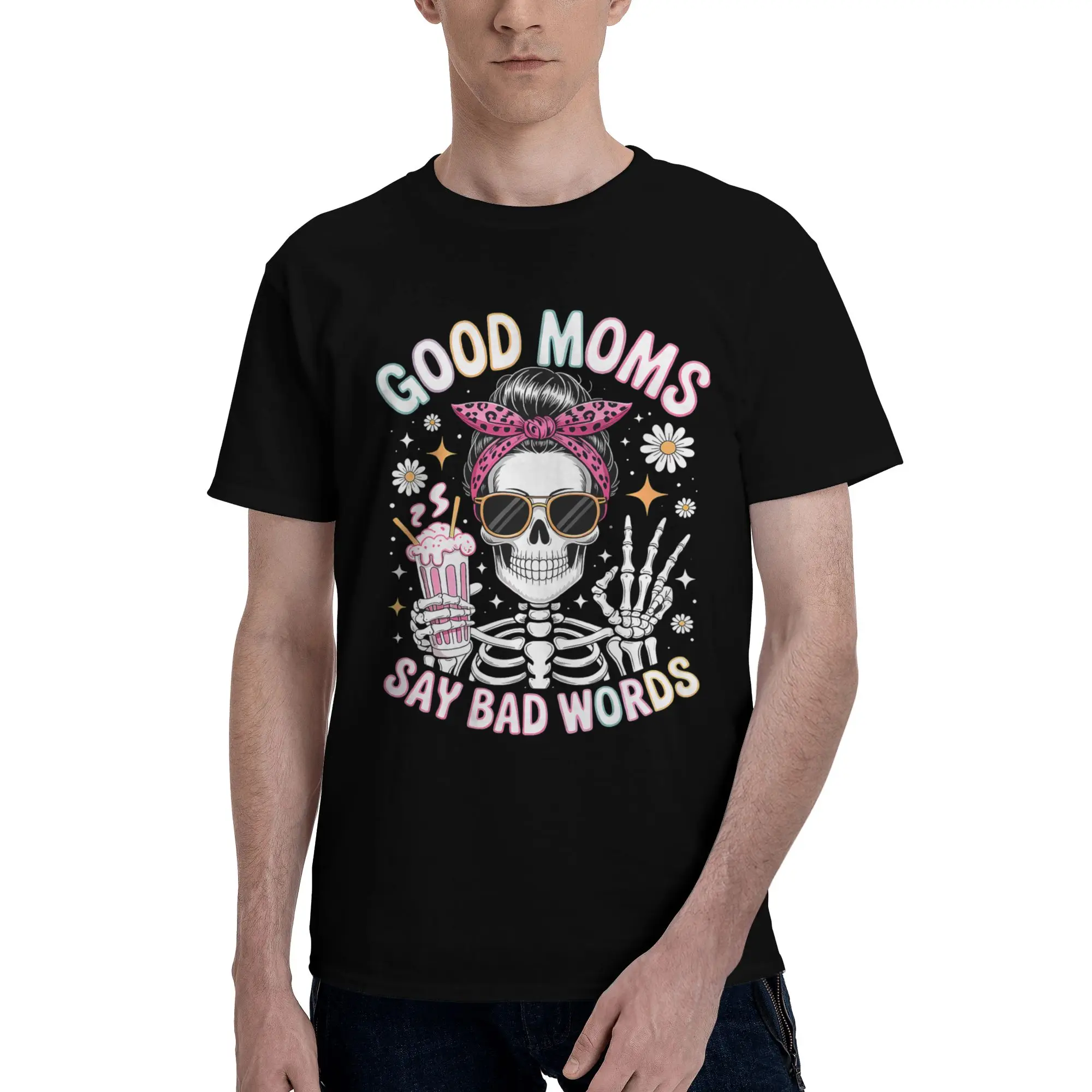 Good Moms Say Bad Words Messy Bun Mom Novelty 100% Cotton T-Shirt Mothers Day Tees Tops For Men